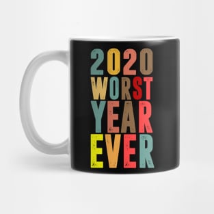 2020 Worst Year Ever Mug